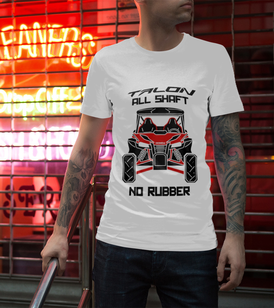 Talon All Shaft No Rubber Off Road Vehicle T-Shirt