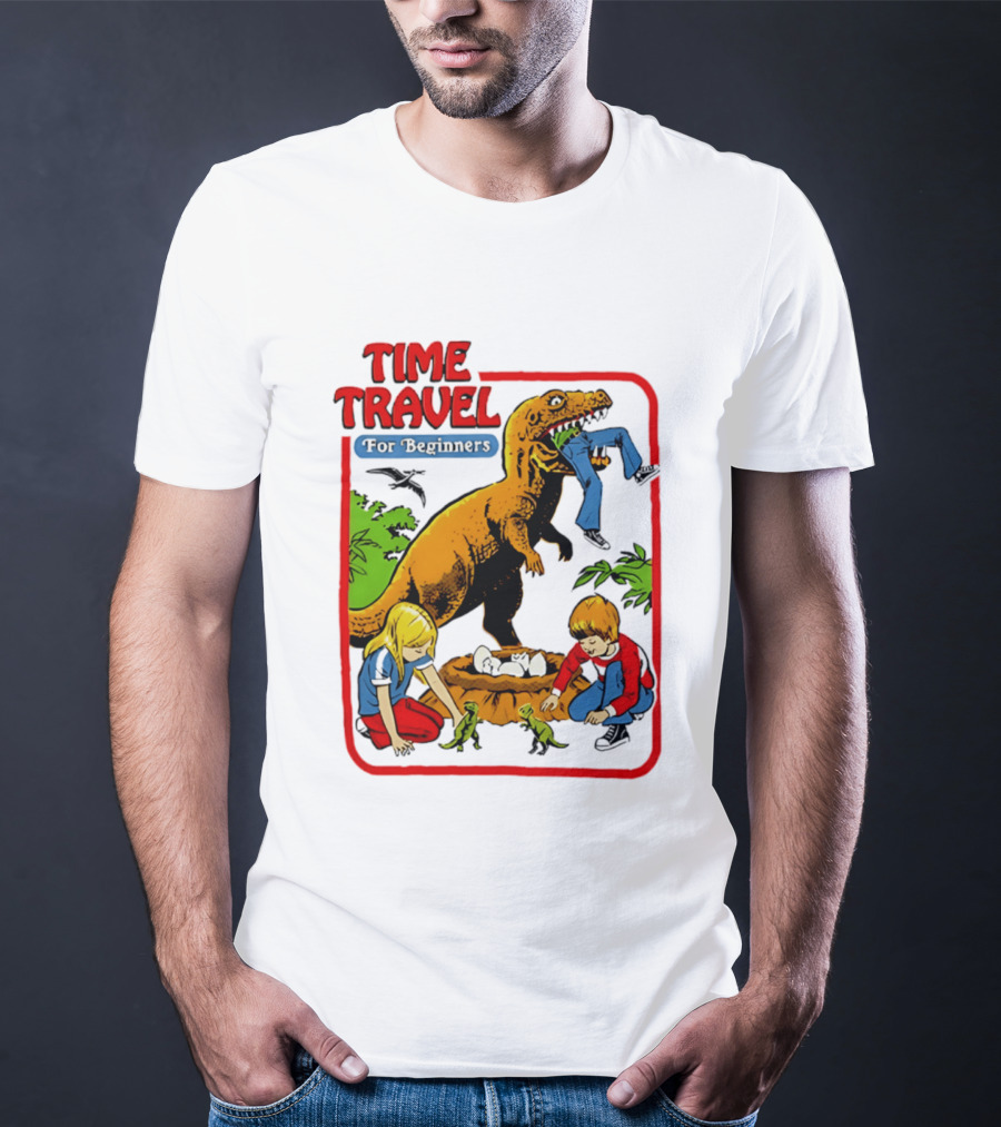 Time Travel For Beginners Dinosaur Adventure With Kids And Rex T-Shirt