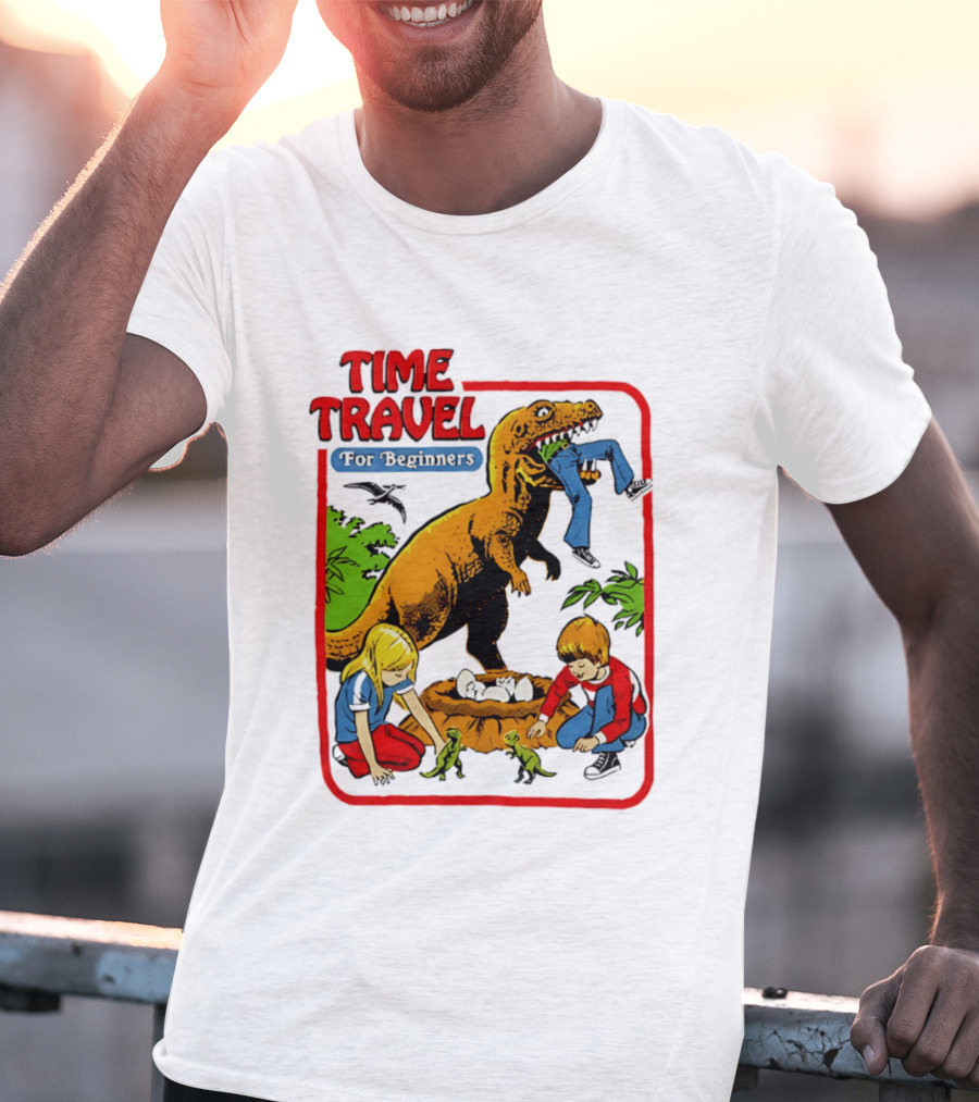 Time Travel For Beginners Dinosaur Adventure With Kids And Rex T-Shirt