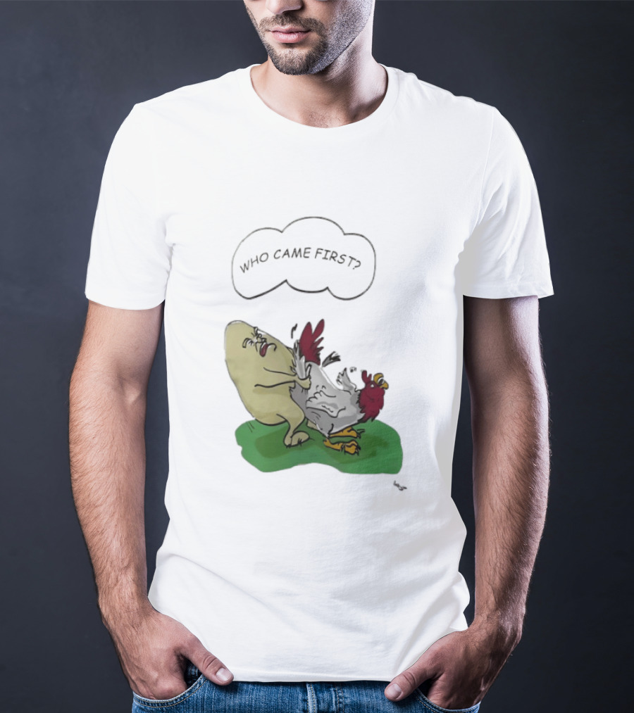 Who Came First Pete Townshend Chicken Humor T-Shirt