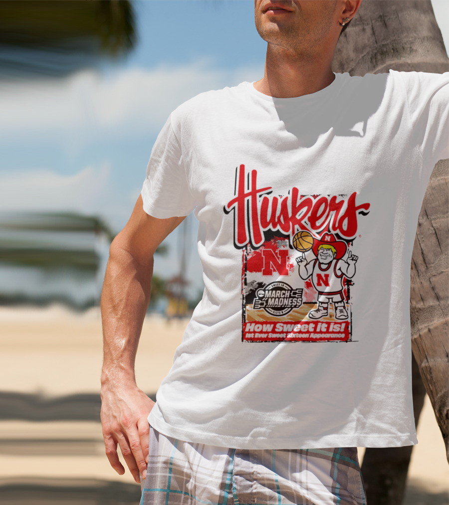 Nebraska Cornhuskers March Madness 2026 Sweet 16 Celebration Basketball Huskers How Sweet It Is T-Shirt