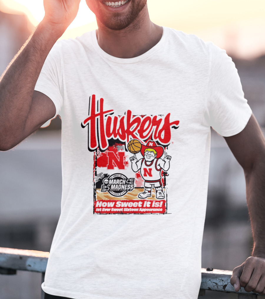 Nebraska Cornhuskers March Madness 2026 Sweet 16 Celebration Basketball Huskers How Sweet It Is T-Shirt