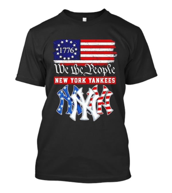 New York Yankees We The People 1776 Flag 250th Anniversary MLB T-Shirt