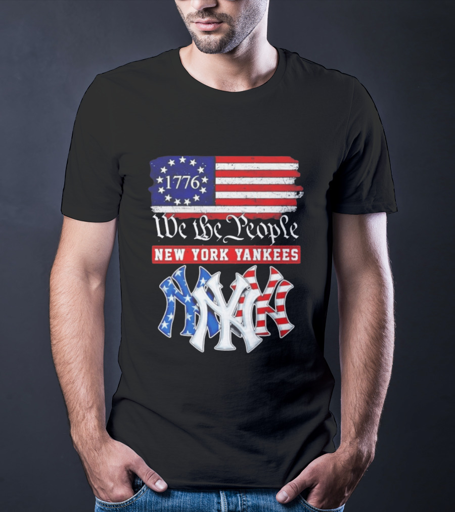 New York Yankees We The People 1776 Flag 250th Anniversary MLB T-Shirt