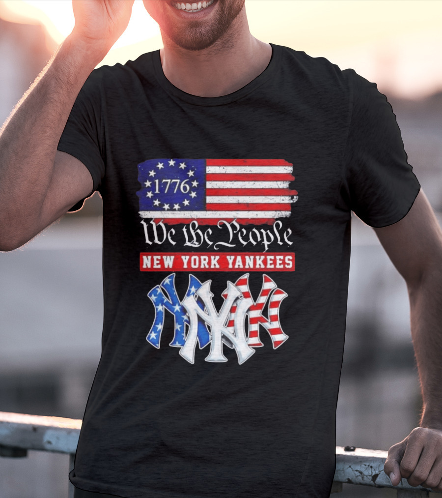 New York Yankees We The People 1776 Flag 250th Anniversary MLB T-Shirt