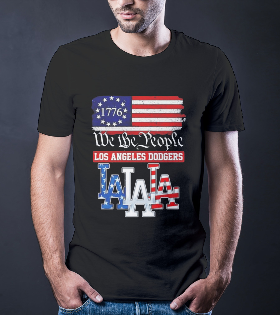 Los Angeles Dodgers 1776 Flag We The People LA Stars And Stripes 250th Anniversary T-Shirt