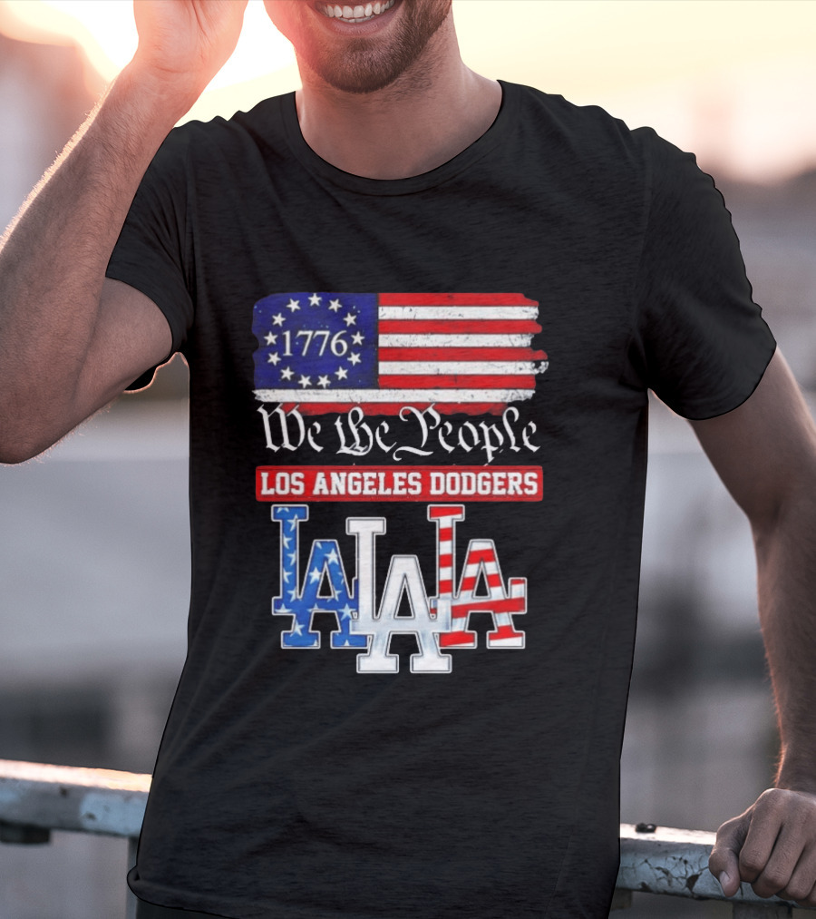 Los Angeles Dodgers 1776 Flag We The People LA Stars And Stripes 250th Anniversary T-Shirt