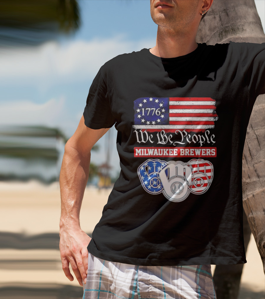 Milwaukee Brewers We The People 1776 American Flag 250th Anniversary T-Shirt