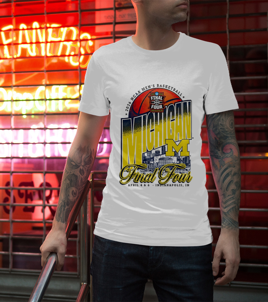 2026 NCAA Men's Basketball Michigan Wolverines Final Four April Indianapolis T-Shirt
