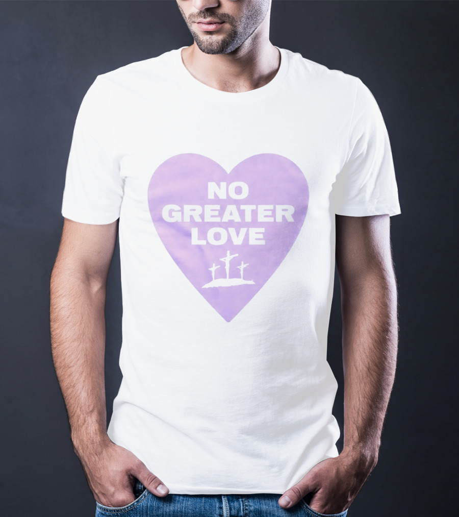 No Greater Love Heart Cross 2026 T-Shirt