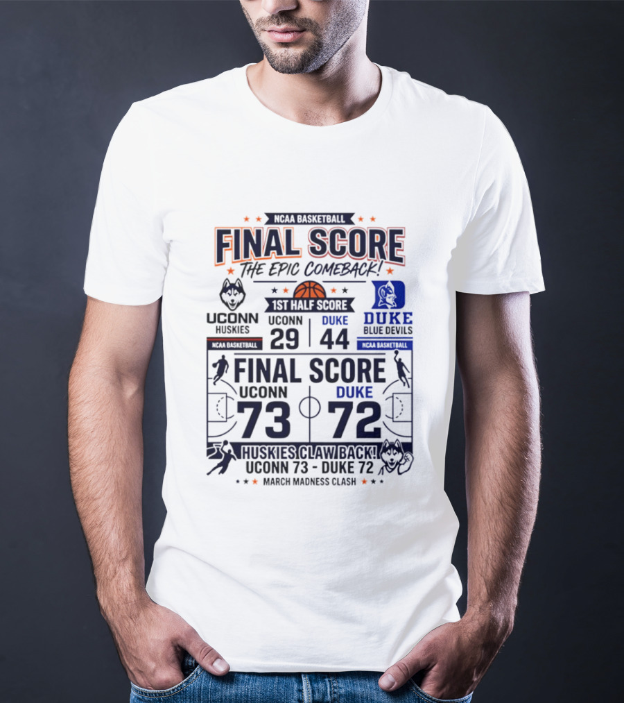UConn Huskies Final Score Epic Comeback NCAA March Madness 2026 T-Shirt