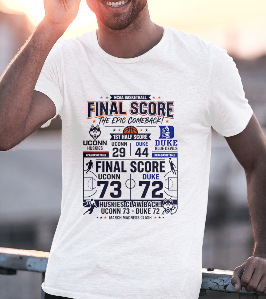 UConn Huskies Final Score Epic Comeback NCAA March Madness 2026 T-Shirt