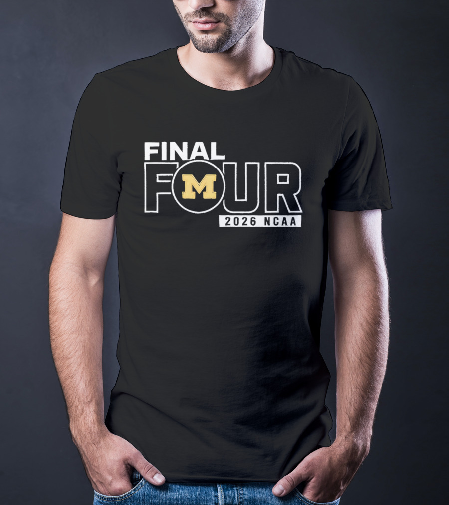 2026 NCAA Final Four Michigan M March Madness T-Shirt