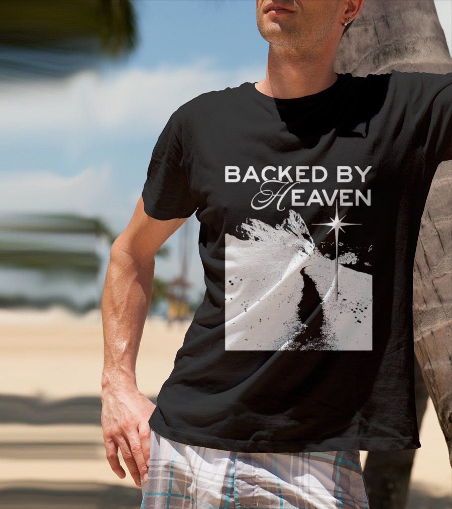 Backed By Heaven Angelic Path With Guiding Star 2026 T-Shirt