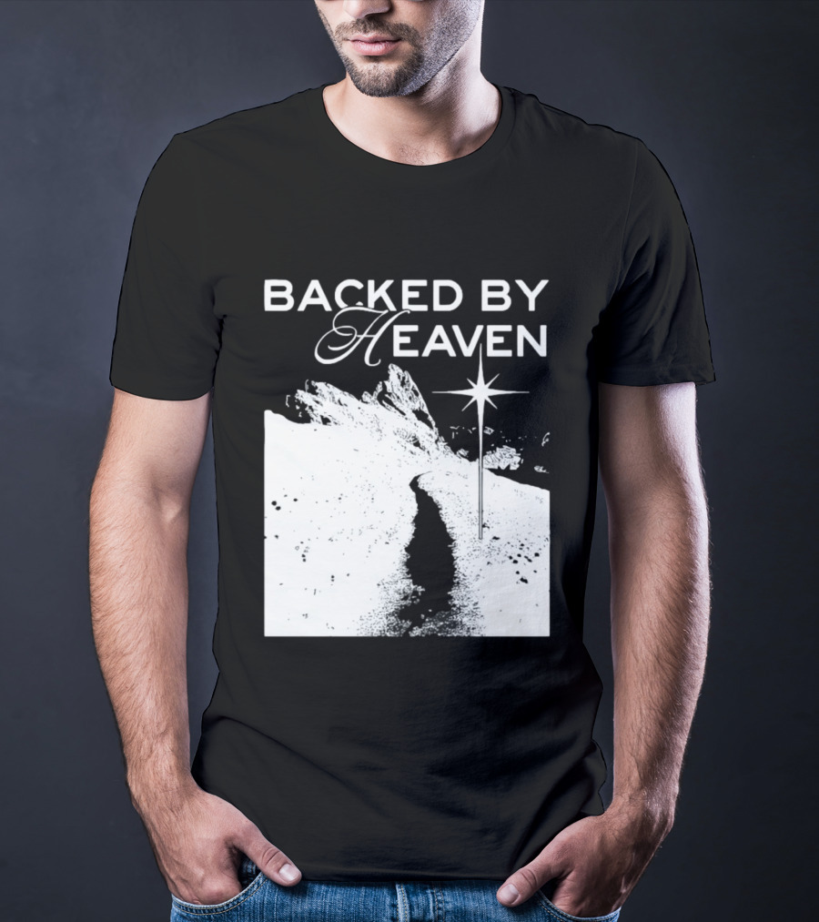 Backed By Heaven Angelic Path With Guiding Star 2026 T-Shirt