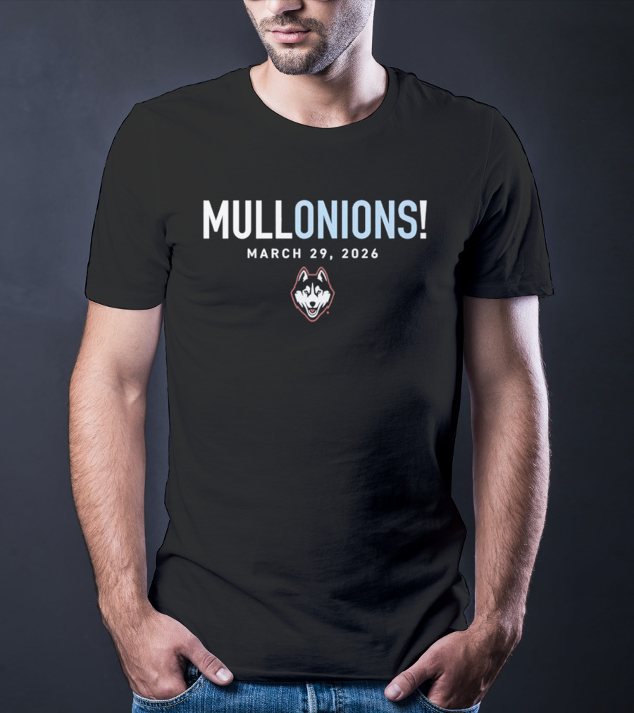 MULLONIONS March 29 2026 UConn Huskies T-Shirt