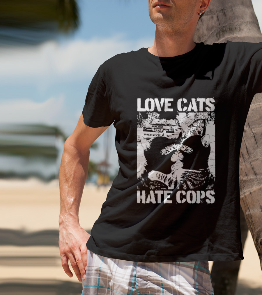 Love Cats Hate Cops Cat Image T-Shirt