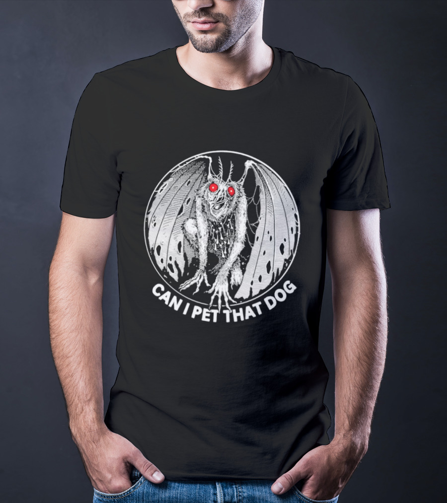Mothman Can I Pet That Dog Meme Red Eyes Cryptid Humor T-Shirt