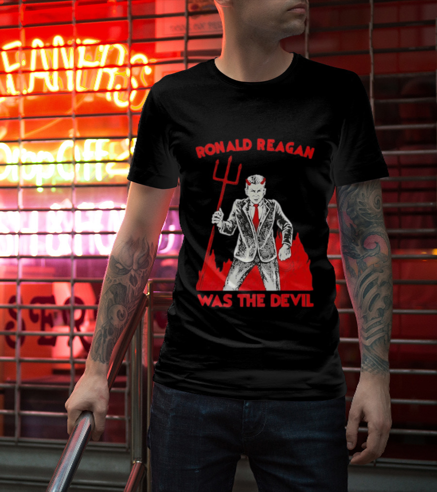 Ronald Reagan Was The Devil With Pitchfork Political Sarcasm T-Shirt