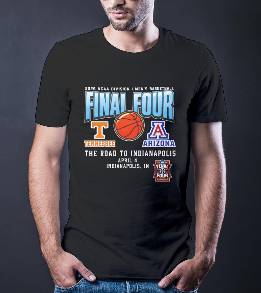2026 NCAA DI Men's Basketball Final Four Tennessee Volunteers Vs Arizona Wildcats April 4 Indianapolis T-Shirt