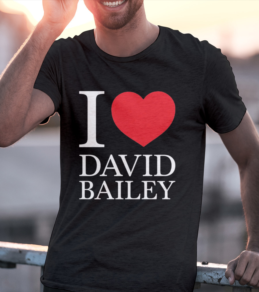 I Love David Bailey New York Jets T-Shirt