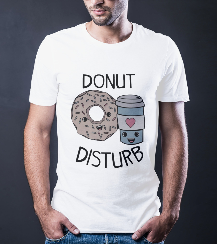 Donut Disturb Cute Coffee And Pastry Cartoon Expression T-Shirt