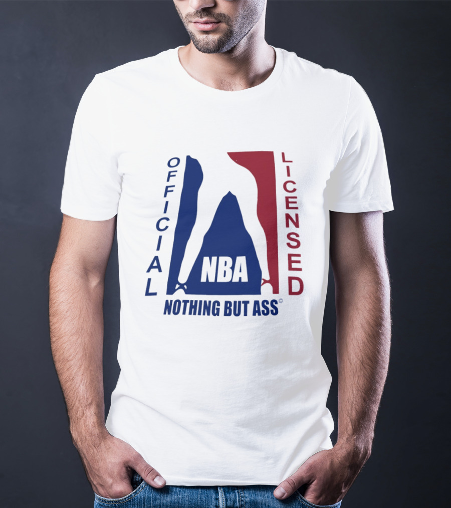 Official Licensed Nothing But Ass Nba T-Shirt
