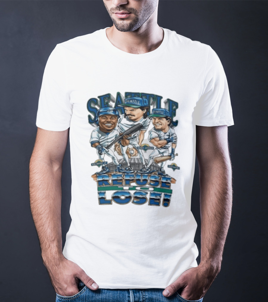 Seattle Mariners Ken Griffey Jr Randy Johnson Edgar Martinez Refuse To Lose T-Shirt