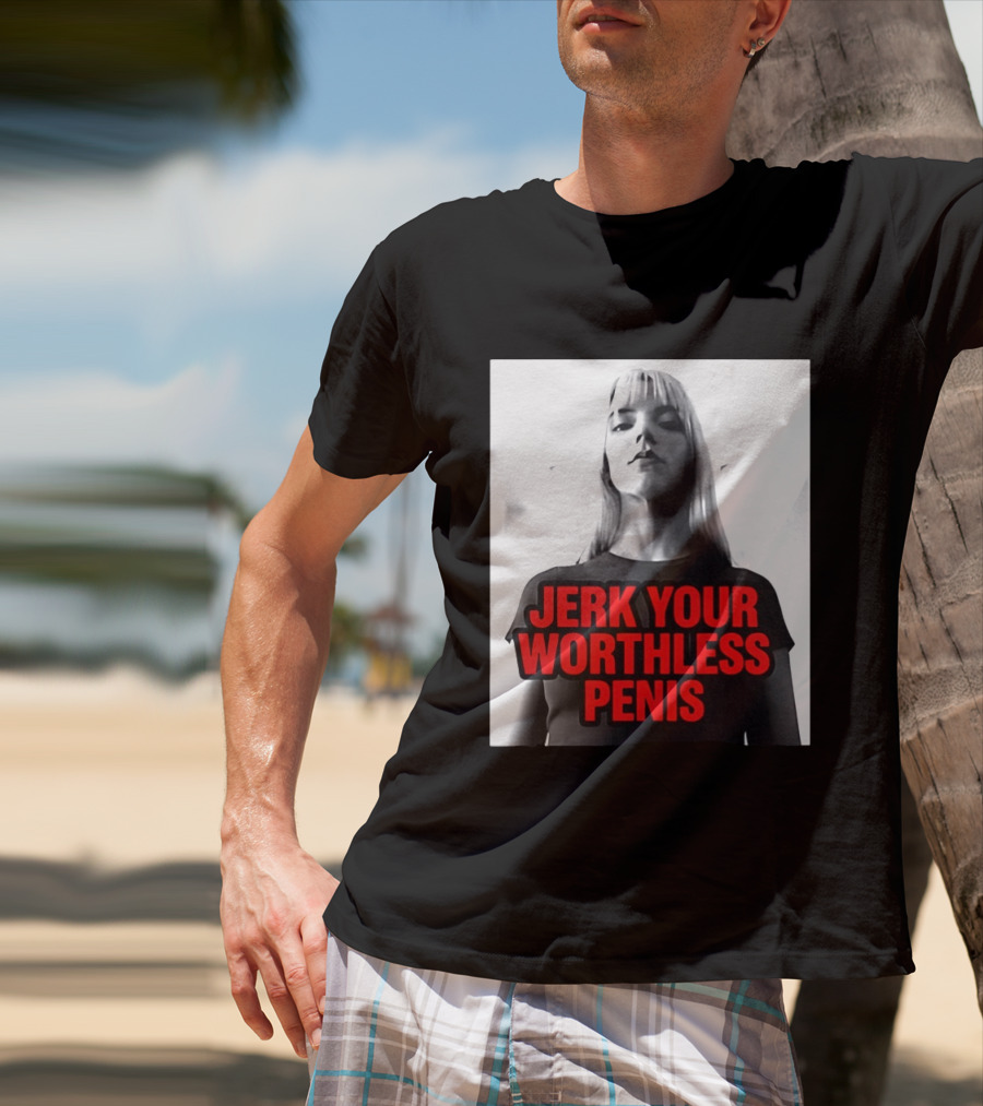 Jerk Your Worthless Penis Black And White Woman T-Shirt