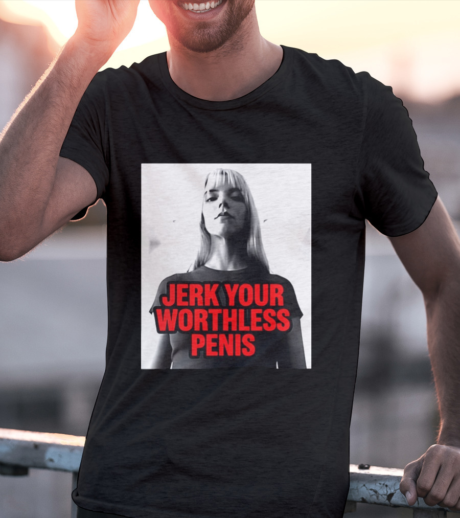 Jerk Your Worthless Penis Black And White Woman T-Shirt