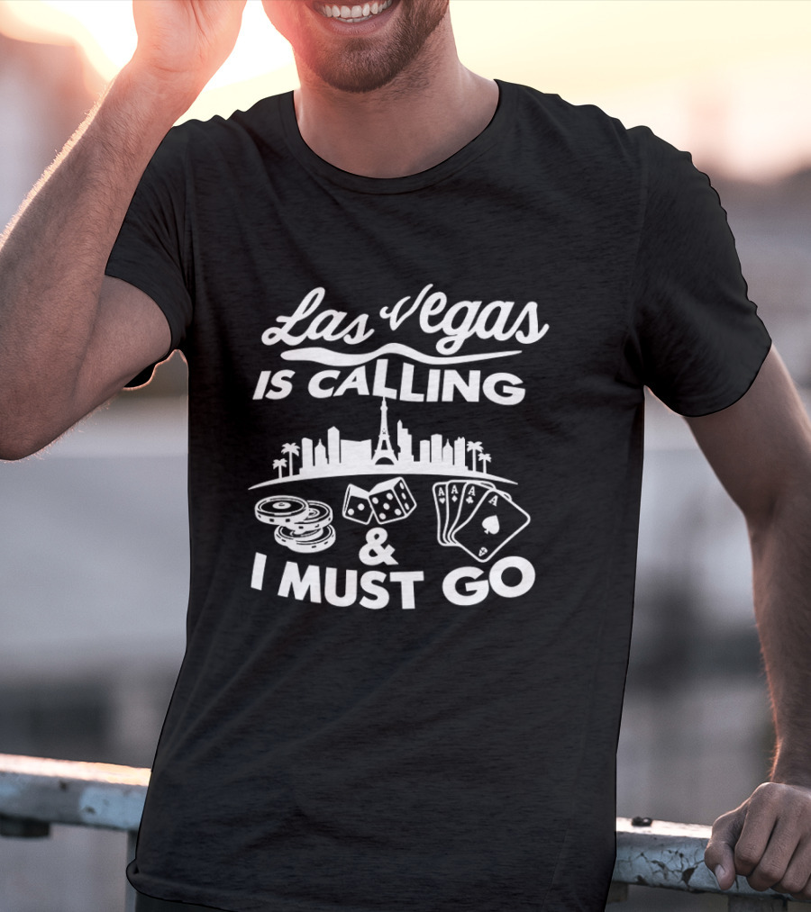 Las Vegas Is Calling Casino Dice Playing Cards City Skyline Adventure T-Shirt