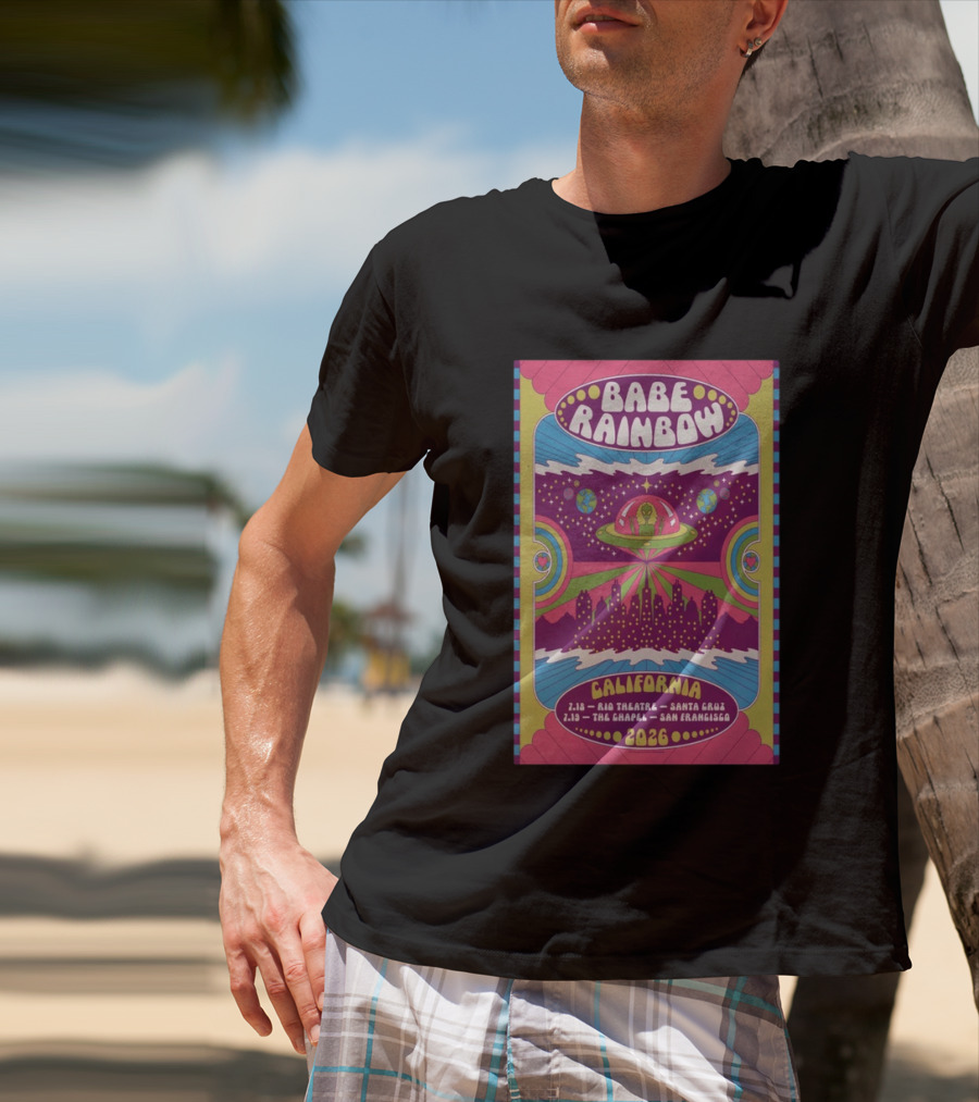 Babe Rainbow California Tour 2026 Rio Theatre Santa Cruz Chapel San Francisco Retro Alien Spaceship Psychedelic T-Shirt