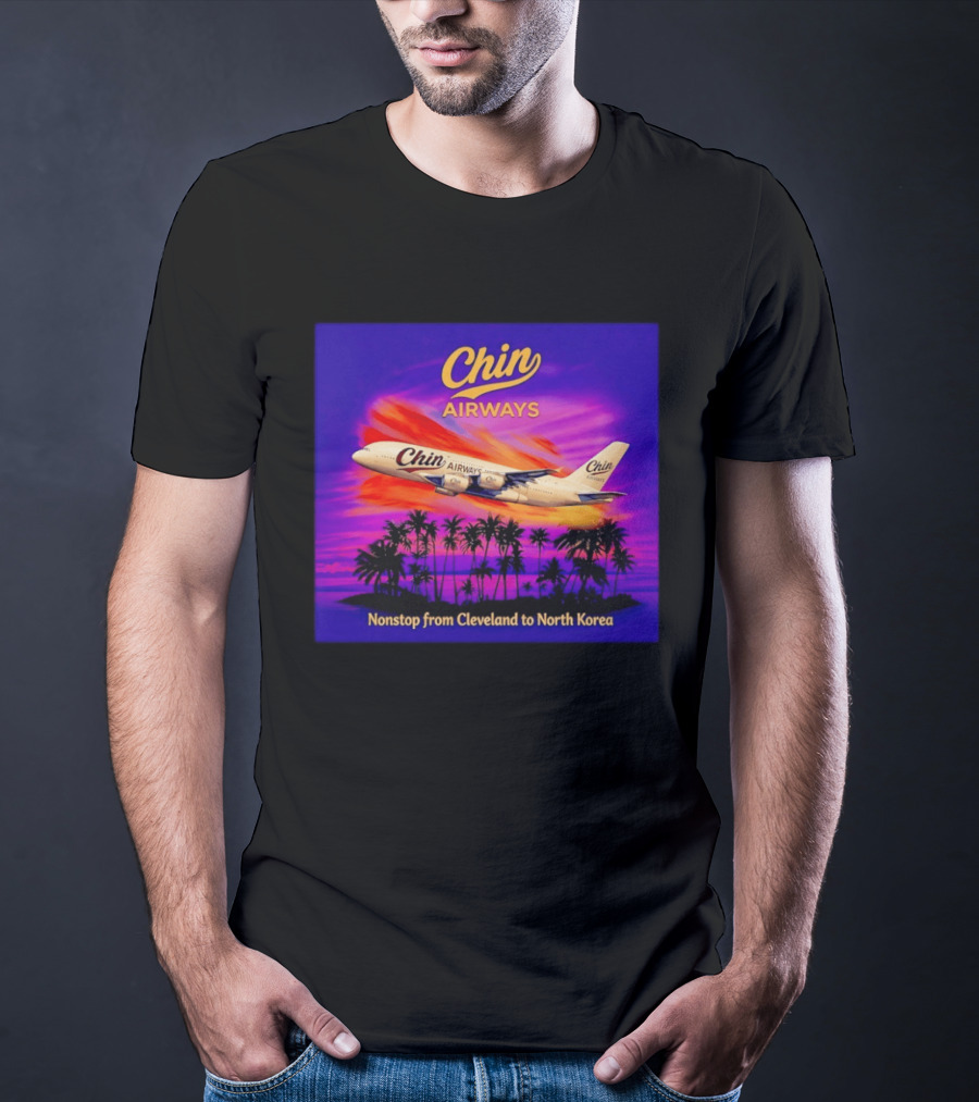 Chin Airways Nonstop Flight From Cleveland To North Korea Exotic Travel Adventure T-Shirt