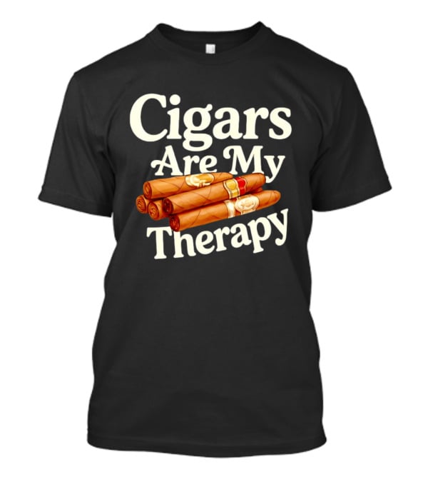 Cigars Are My Therapy Relaxation Smoking T-Shirt