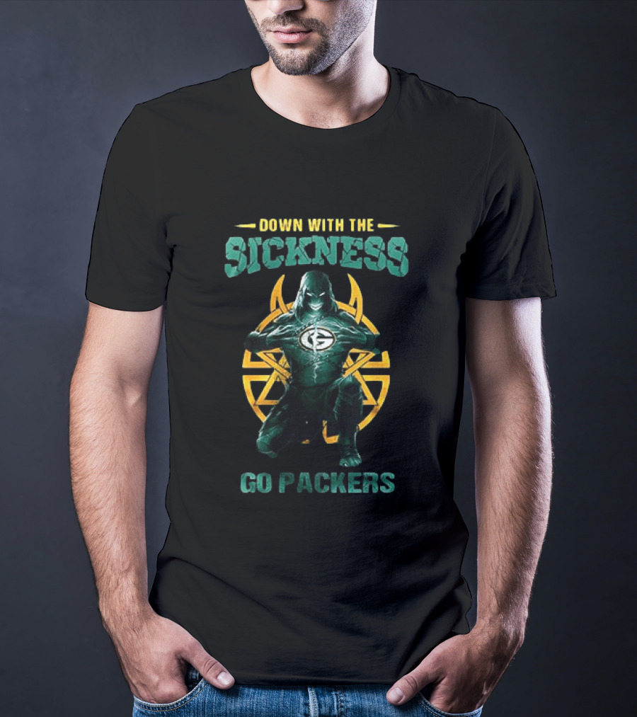 Down With The Sickness Go Packers T-Shirt