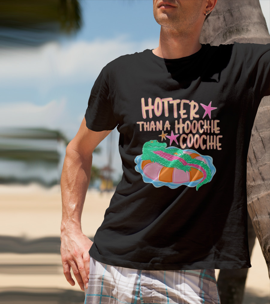 Hotter Than A Hoochie Coochie Alligator Float Summer Vibes T-Shirt