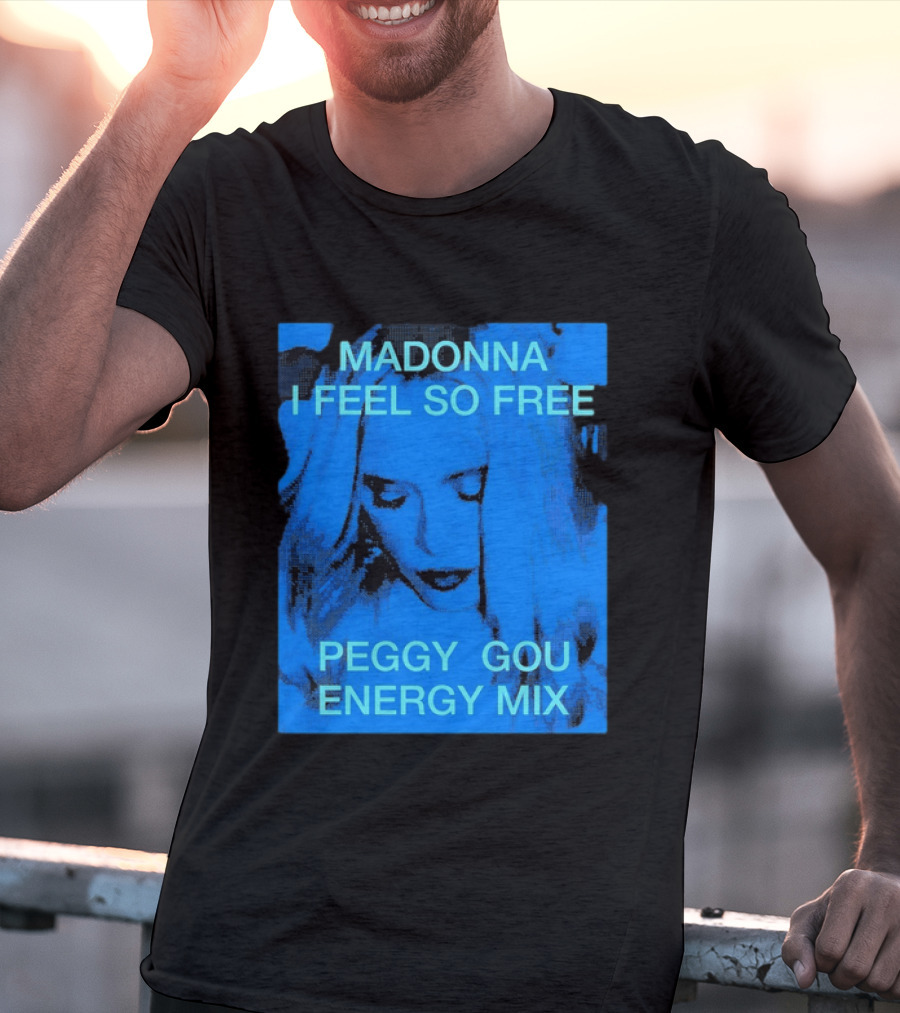 Madonna I Feel So Free Peggy Gou Energy Mix T-Shirt