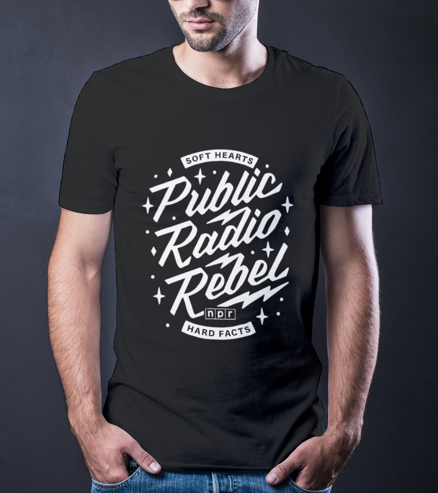 Soft Hearts Public Radio Rebel NPR Hard Facts T-Shirt