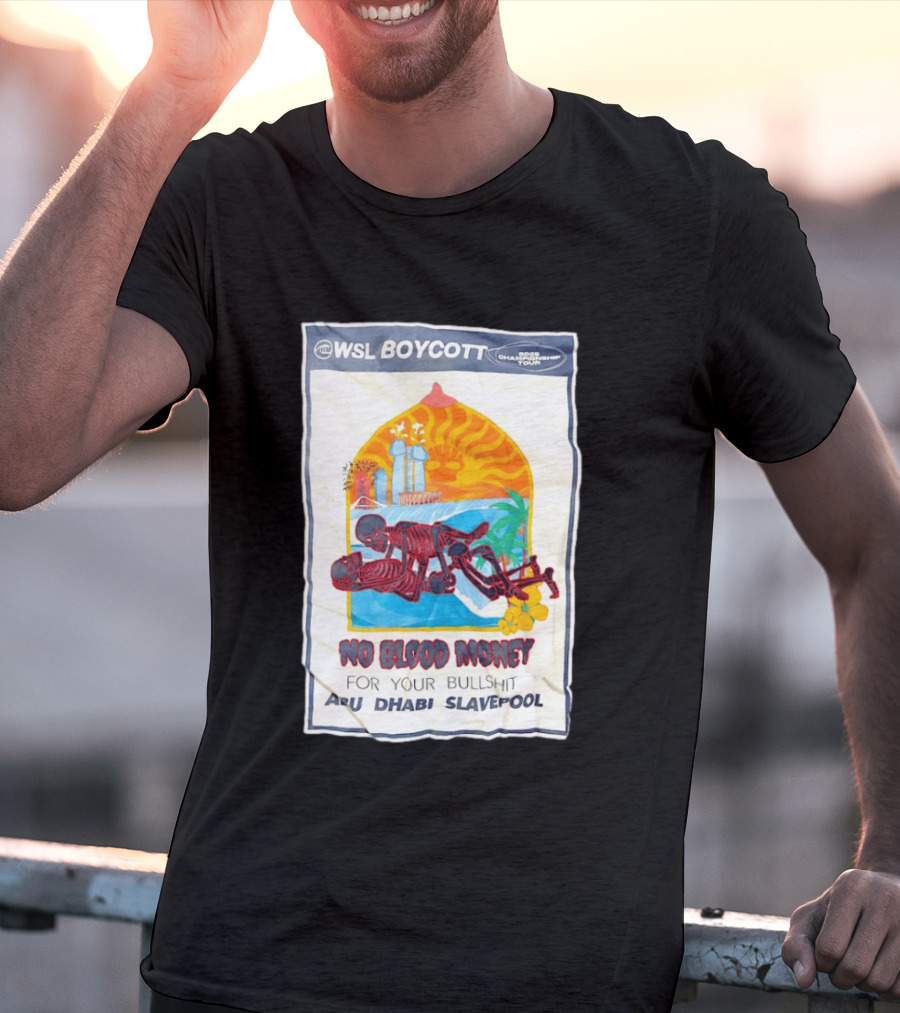 WSL Boycott No Blood Money Abu Dhabi Slavepool Championship Tour T-Shirt
