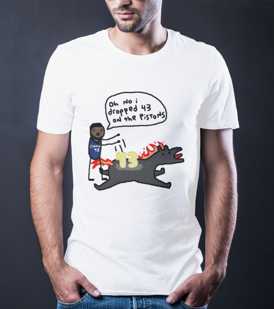 Donovan Mitchell Cleveland Cavaliers Oh No I Dropped 43 On The Pistons Fantasy T-Shirt