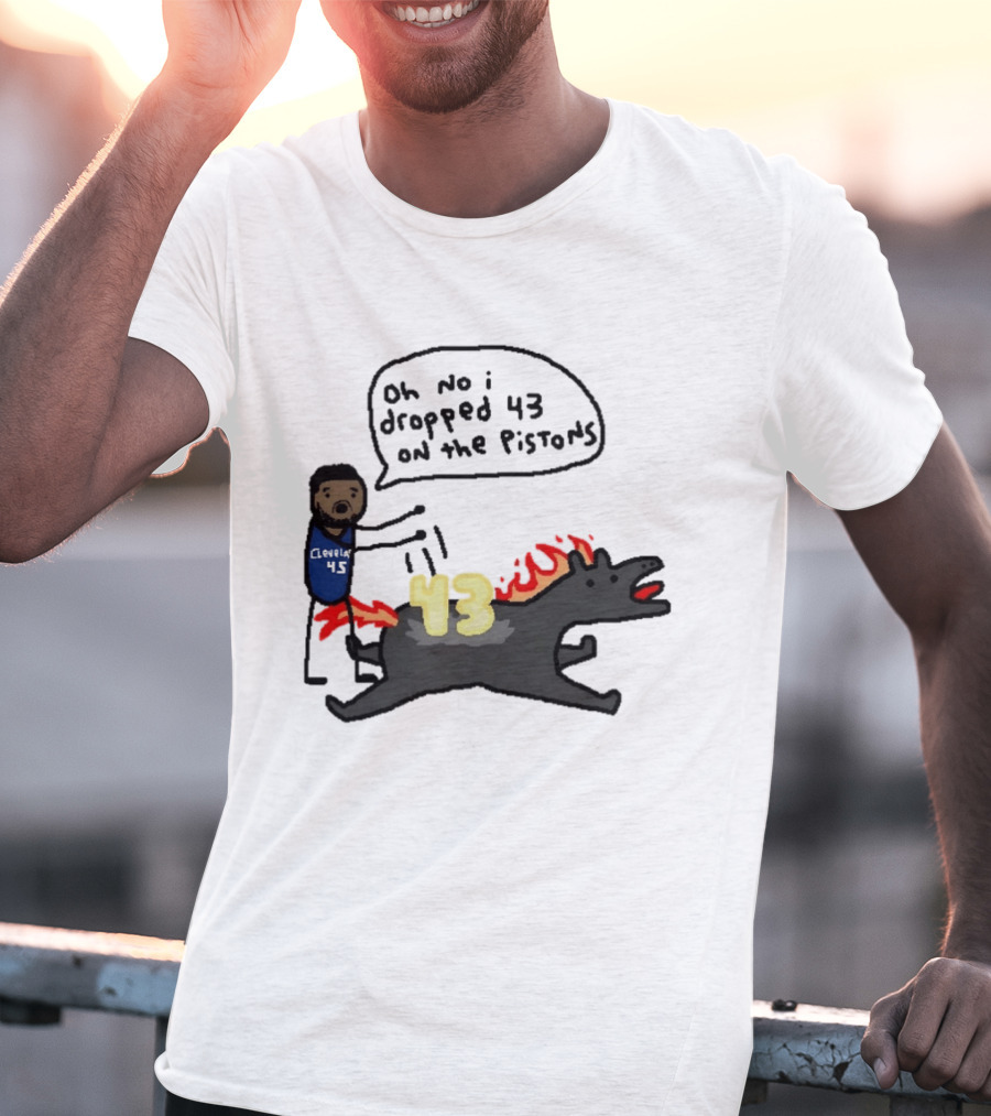 Donovan Mitchell Cleveland Cavaliers Oh No I Dropped 43 On The Pistons Fantasy T-Shirt