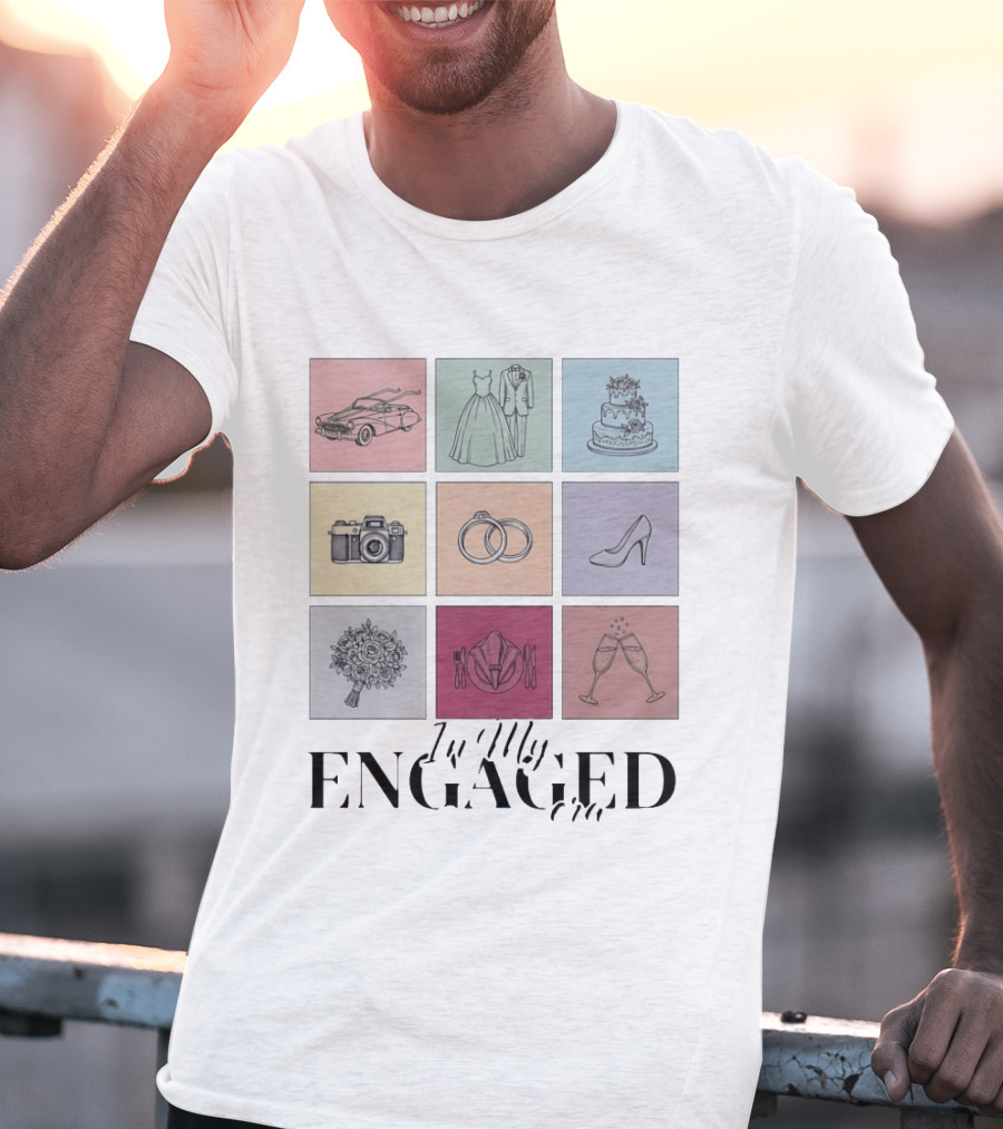 In My Engaged Era Wedding Bachelorette Bride Engagement Bridal Era T-Shirt