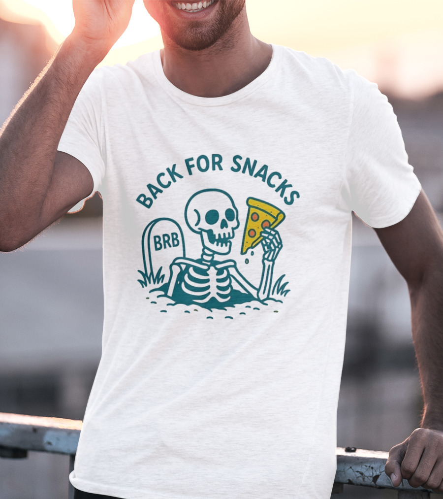 Skeleton BRB Back For Snacks Pizza Slice T-Shirt