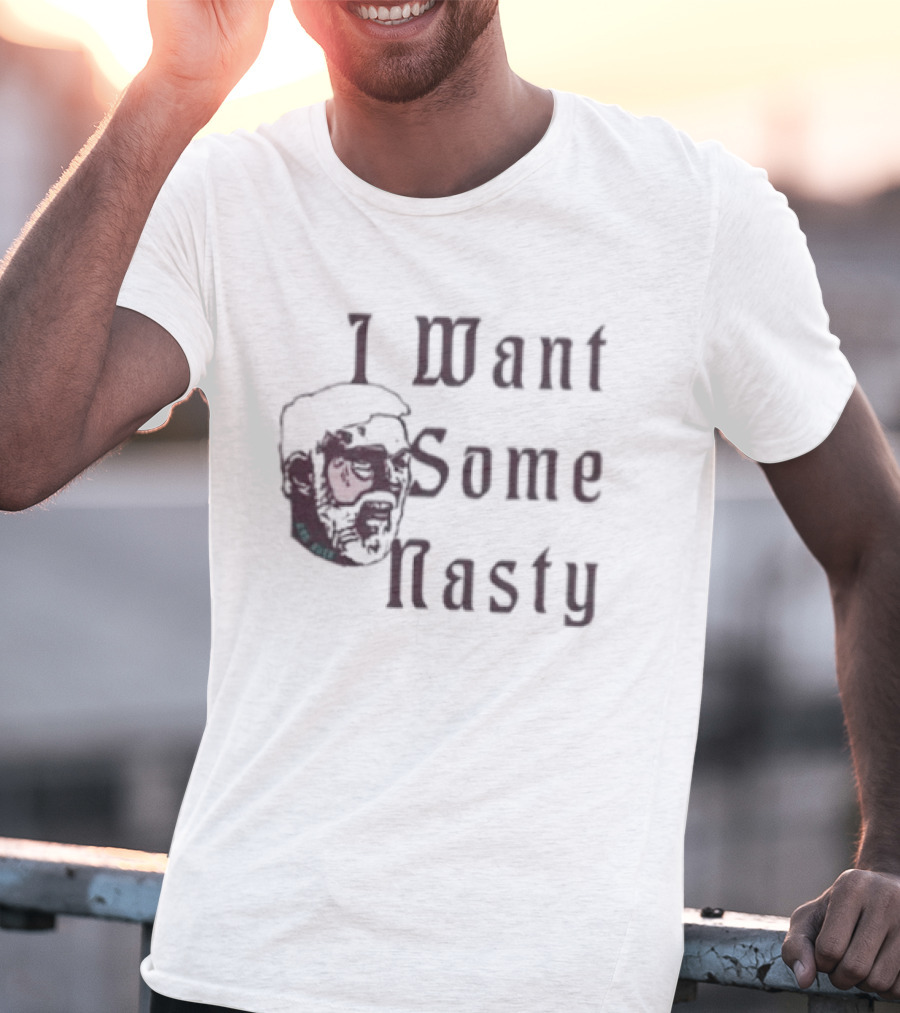 I Want Some Nasty Gregg Popovich Basketball Coach T-Shirt