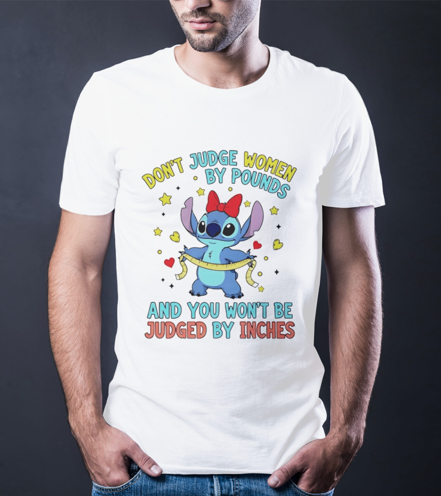 Don't Judge Women By Pounds Stitch With Hearts And Stars T-Shirt