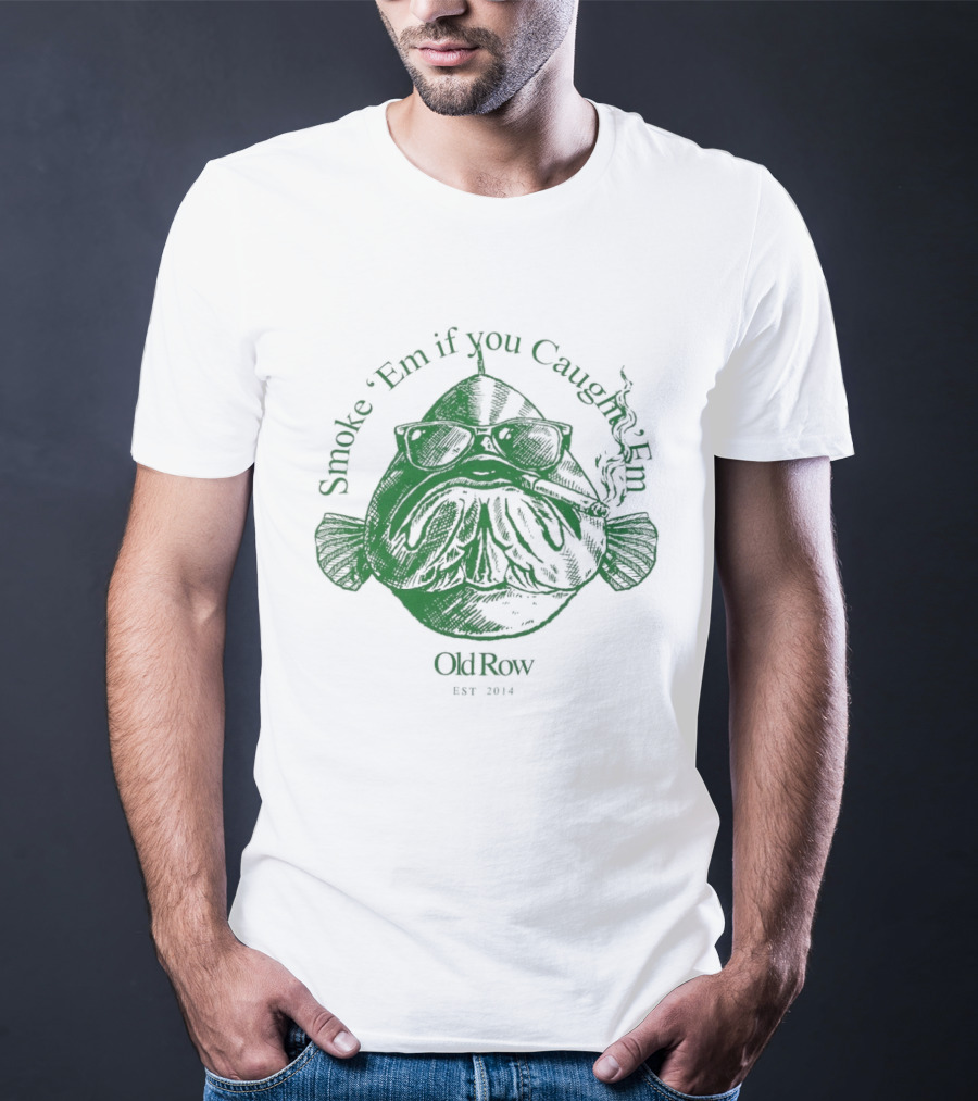 Smoke 'Em If You Caught 'Em Chum Charlie ChinCow Stay Stoked T-Shirt