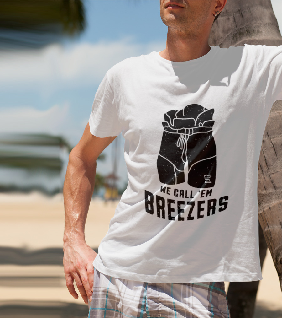We Call 'Em Breezers Hockey Pants T-Shirt
