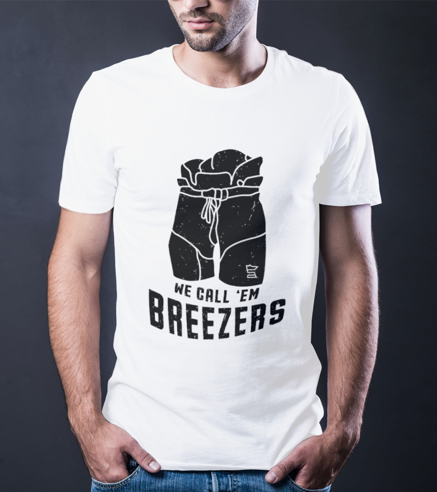 We Call 'Em Breezers Hockey Pants T-Shirt