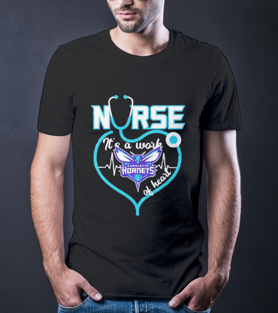 Charlotte Hornets Nurse It's A Work Of Heart Stethoscope Shaped Heart NBA T-Shirt