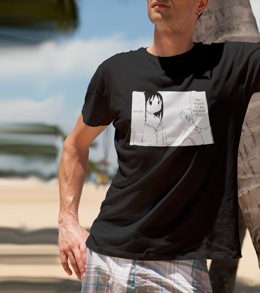 Maybe Am I Going To Be Kidnapped Anime Girl T-Shirt
